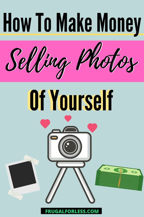 Sell Pictures Online, Cold Hard Cash, Selling Photos, Thrifty Living, Time Saver, Wealth Building, Selfie Stick, Frugal Living, Time Management