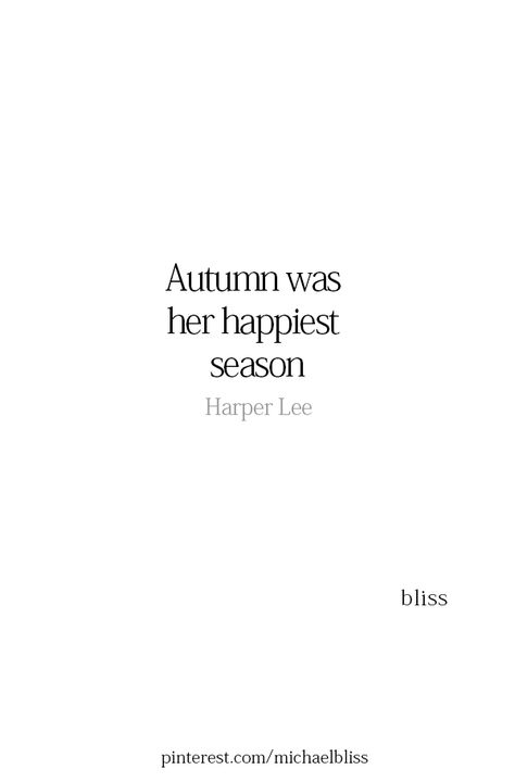 Autumn Aesthetic Quotes, Season Quotes, Michael Bliss, Fall Mood Board, Autumn Quotes, Fall Feels, Favorite Season, Instagram Captions, Pretty Words