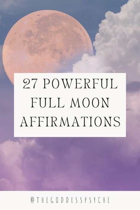 27 POWERFUL Full Moon Affirmations - The Goddess Psyche Full Moon Affirmations, Magick Altar, Moon Affirmations, Full Moon Meditation, Drawing Down The Moon, Meditation Scripts, Full Moon Ritual, Powerful Affirmations, Super Moon