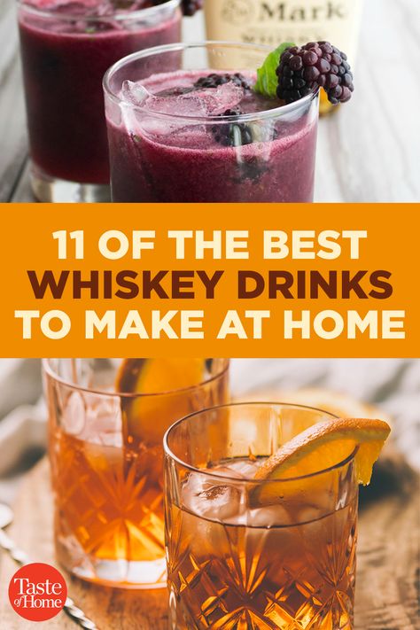 11 of the Best Whiskey Drinks You Haven't Tried Yet Sweet Drinks With Whiskey, Homemade Mixed Drinks, Drinks To Make With Whiskey, Mixed Drinks Alcoholic Whiskey, Fancy Whiskey Drinks, Low Calorie Whiskey Drinks, Coffee Whiskey Drinks, Vanilla Whiskey Drinks, How To Make Whiskey At Home