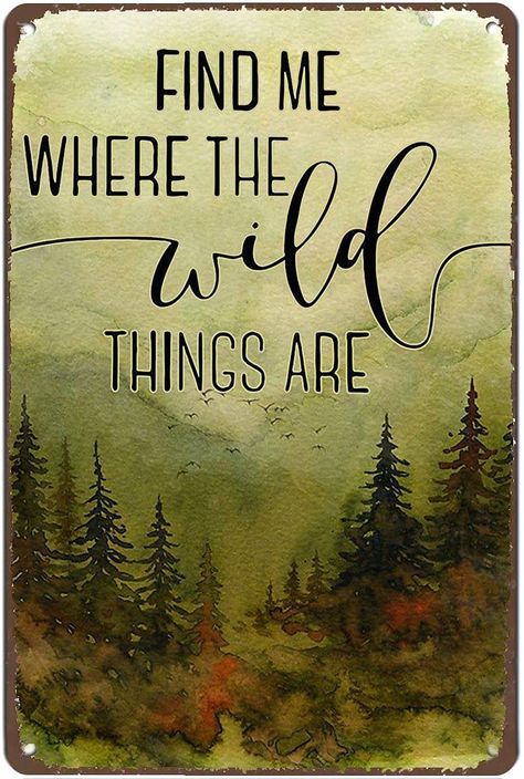 PRICES MAY VARY. Title: Find Me Where The Wild Things are Camping Metal Tin Retro Sign Wall Decor for Home Cafes Office Store Pubs Club Sign Gift 12 X 8 Inch Plaque Tin Sign. Product Type: Categories > Home Décor Products > Home Décor Accents > Decorative Accessories > Decorative Signs & Plaques Dragonfly Wall Decor, Office Store, Sign Wall Decor, Retro Sign, Rv Travel, Wild Things, The Thing Is, Sign Wall, Coffee Quotes