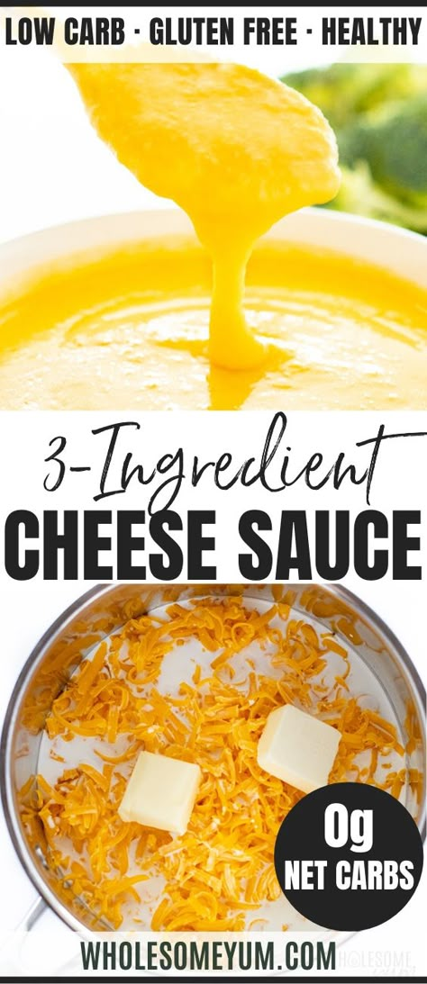 Keto Nacho Cheese Sauce, Holondaise Sauce, Easy Cheese Sauce Recipe, Make Cheese Sauce, Low Carb Cheese Sauce, Keto Cheese Sauce, Simple Cheese Sauce, Sauce For Broccoli, Cheese Sauces