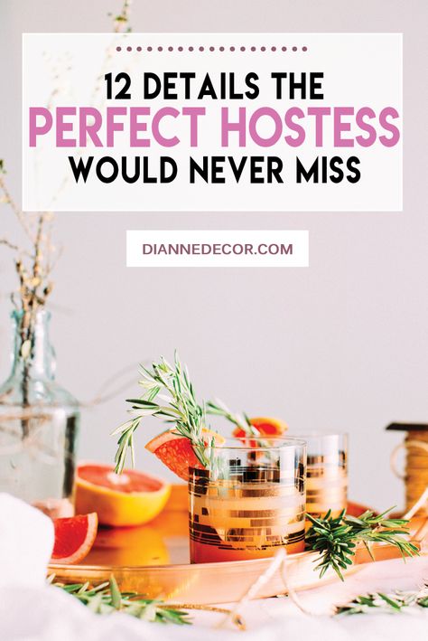 Make sure your guests feel welcome, comfortable, and considered each and every time they visit your home.  Learn the 12 Details The Perfect Hostess Would Never Miss at DianneDecor.com.  #hostess #homeentertaining #dinnerparty #hosting #dinnerguests #guests #cleaningtips Good Hostess Tips, Hostess Tips For A Successful Party, Entertaining Guests At Home, Hosting Tips And Tricks, How To Be A Good Hostess, Hosting Happy Hour At Home, Party Hosting Essentials, House Guests Hosting, How To Host A Dinner Party