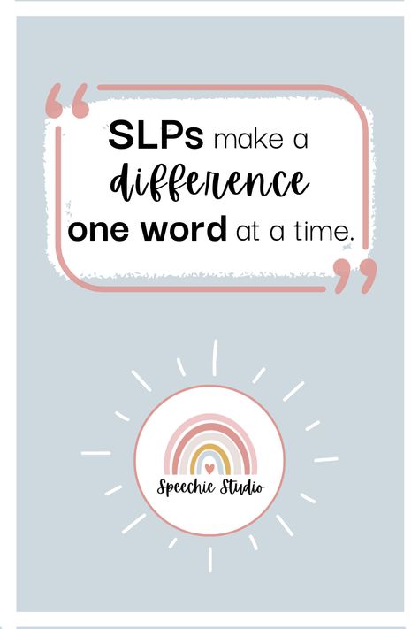 Slp Wallpaper Iphone, Speech Therapy Aesthetic, Slp Quotes, Speech Therapy Quotes, Path Quotes, Test Image, Slp Activities, Band Quotes, Therapy Quotes