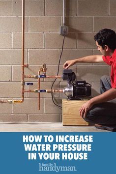 Water Pressure Booster, Water Pressure Pump, Man Tips, Bob Villa, Water Pump System, House Plumbing, Pex Plumbing, House Repair, Pex Tubing