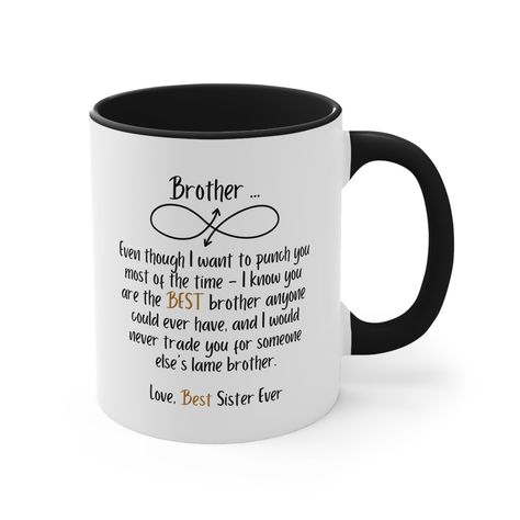 PRICES MAY VARY. Dishwasher Safe Microwavable Funny Gifts for Brother, Brother Birthday Gifts from Sister, Father’s Day Gifts for Brother, Big Brother Cup, Funny Brother Mug From Sister, Sarcastic Coffee Cup, White/Black Two Tone 11oz Ceramic Mug -This Mug is sure to put a smile on his face, for holidays, birthdays, or just because he's your brother! -Lead and BPA Free -Laser Deisgn that will not fade or scratch -Packed to arrive in perfect condition. Brother Birthday Gifts, Chai Cup, Big Brother Gifts, Sister Images, Brother Mug, Brother Birthday Gift, Sisters Images, Brother Humor, Brother Brother