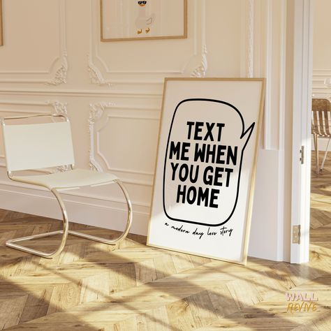 🖤🤍Safe & Sound: Text Me When You Get Home Modern day love are we right? #AlwaysAndForever #LoveLanguage #DigitalPrints #BlackAndWhiteArt #ShopSmall #ModernRomance #MinimalistArt #HomeDecorInspo #WallArt #ModernLove #RelationshipGoals #DigitalPrints #BlackAndWhiteArt #ShopSmall #LoveStoryInText #MinimalistArt #HomeDecorInspo #WallArt Apartment Wall Art, Aesthetic Posters, Wall Art Aesthetic, Art Typography, Quote Wall Art, Modern Romance, Black And White Wall Art, Home Modern, Modern Love