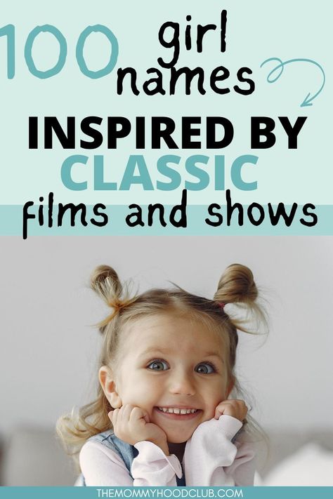 BABY GIRL NAMES INSPIRED BY CLASSIC FILMS AND SHOWS- need some inspiration for your new baby girl? These baby names are inspired by new and old classic movies and won't disappoint! #babygirlnames #classicgirlnames Classic Girls Names, 2000s Baby, Unique Baby Boy Names, Unique Girl Names, Girl Actors, Advice For New Moms, Movies Of All Time, Girl Movies