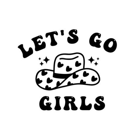 Let's Go Girls SVG | shania let's go girls svg | shania tour cowgirl svg | twain lets go g #svg #svgquotes #svgideas #svgfiles #freesvg #svgdesigns Cowgirl Svg, Country Svg, Lets Go Girls, Svg Downloads, Free Svg Cut Files, Lets Go, Svg Quotes, Free Svg, Svg File