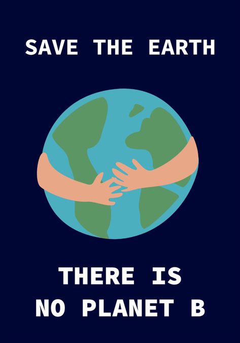 Protect Environment Poster, Save The Earth Poster, Earth Poster, Body Tutorial, Poster Template Design, Girl Scout Crafts, Safe Environment, Save The Earth, Campaign Posters