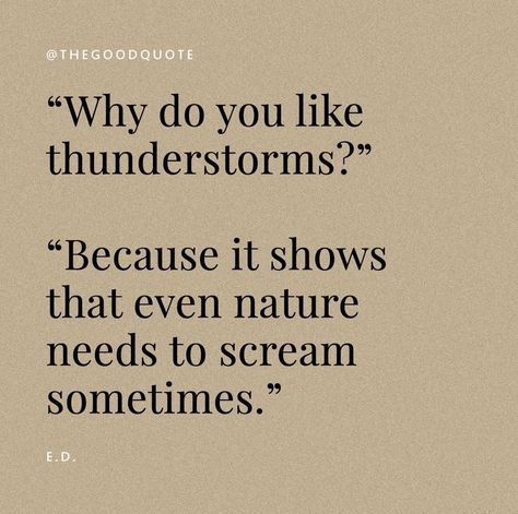 Why do I like thunderstorm?? ♥ River Quotes, Sympathy Quotes, Scrapbook Quotes, Positive Motivational Quotes, So Deep, Really Deep Quotes, Quotes On Instagram, Positive Quotes Motivation, Writing Quotes