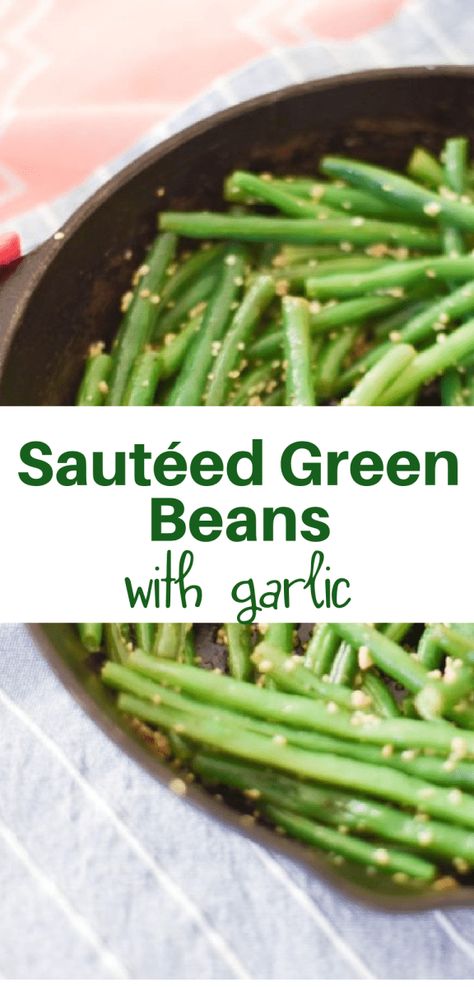 Sauteed Green Bean Recipes, Sauteed Garlic Green Beans, Boil Green Beans, Easy Green Bean Recipes, Fresh Green Bean Recipes, Green Beans With Garlic, Easy Vegetable Side Dish, Seasoned Green Beans, Cooking Fresh Green Beans