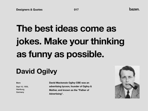 Quote - David Ogilvy by bazen.talks on Dribbble Funny Designer Quotes, Copywriter Quotes, David Ogilvy Quotes, Copywriting Quotes, Creative Inspiration Quotes, Creative Copywriting, Copywriting Ads, David Ogilvy, Finance Accounting