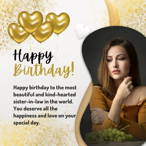 200+ Heart-Touching Birthday Wishes for Sister-In-Law Sister In Law Quotes, Happy Birthday Dear Sister, Happy Birthday Wishes Sister, Happy Birthday Sis, Sister In Law Birthday, Wishes For Sister, Birthday Wishes For Sister, Birthday Quotes Funny For Him, Happy Birthday Wishes Images