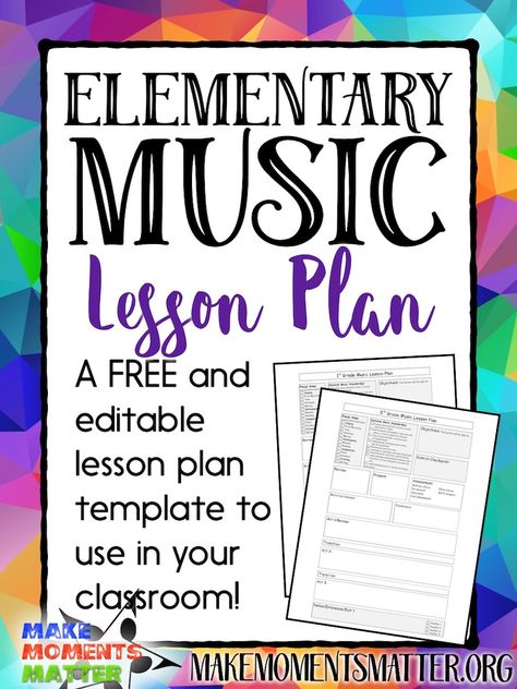 FREE! - My Elementary Music Lesson Plan Template - Make Moments Matter Kindergarten Music Lessons, Teacher Lesson Plans Template, Music Lesson Plan, Music Lesson Plans Elementary, Editable Lesson Plan Template, Lesson Plan Template Free, Only Music, Elementary Music Class, Music Lessons For Kids