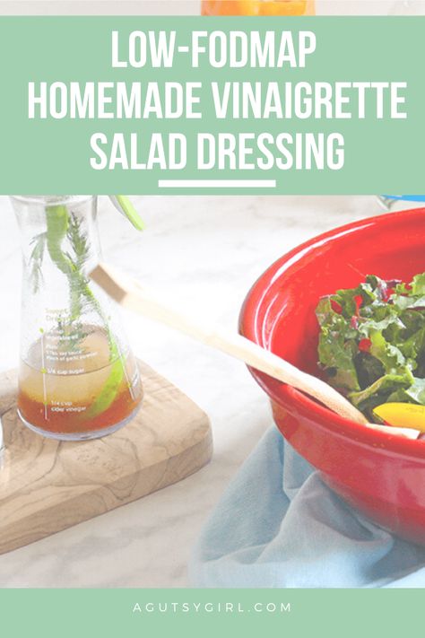 Low-FODMAP Homemade Vinaigrette Salad Dressing agutsygirl.com infographic #lowfodmap #lowfodmapdiet #leakygut #SIBO Gut Friendly Salad Dressing, Low Fodmap Salad Dressing Recipes, Low Fodmap Dressing Recipe, Low Fodmap Salads, Low Fodmap Dressing, Low Fodmap Salad Dressing, Fodmap Salad Dressing, Low Fodmap Salad, Fodmap Salad