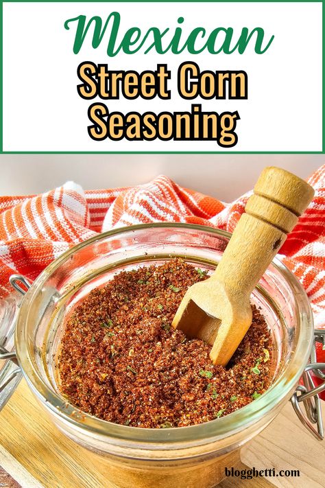 Mexican Corn Seasoning, Mexican Street Corn Seasoning Recipe, Grilled Corn On The Cob Seasoning, Mexican Street Corn Seasoning, Street Corn Seasoning Recipe, Corn Seasoning Spices, Elote Seasoning Recipe, Street Corn Seasoning, Corn On The Cob Seasoning