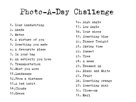 photo-a-day challenge (31 days for spring) 31 Day Photo Challenge, 30 Day Photography Challenge For Beginners, Picture Prompts Photographs, Spring Photo Challenge, 31 Days Challenge, May Photo Challenge, 30 Day Photo Challenge, Photo A Day Challenge, Photo Prompts