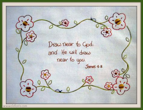 Scripture Embroidery, Sunday Scripture, James 4 8, Redwork Patterns, James 4, Crewel Embroidery Kits, Redwork Embroidery, Hand Embroidery Patterns Flowers, Quilt Labels