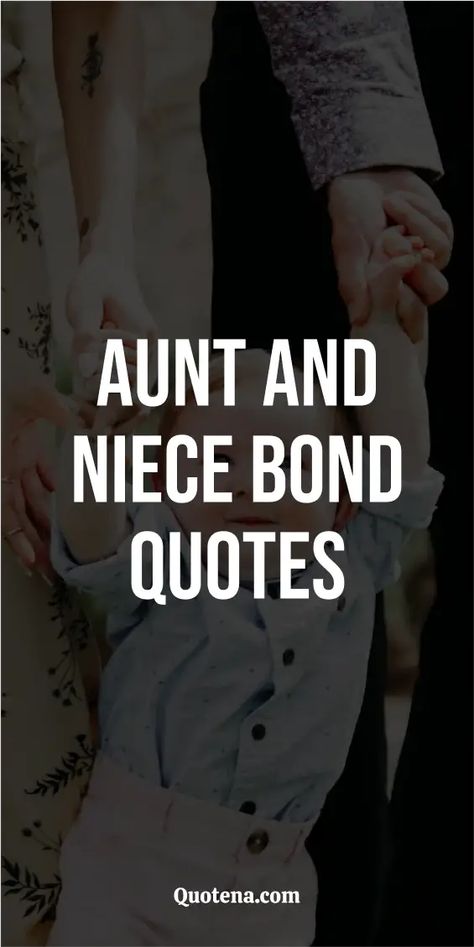 Aunt and Niece Bond Quotes Quotes For Aunts From Niece Love, Aunt And Niece Bond, Neices Quotes From Auntie, Niece Love Quotes, Quotes About Nieces Aunt Love, Aunt Sayings Quotes, Quotes For Aunts From Niece, Tia Quotes Spanish, Aunt To Niece Quotes