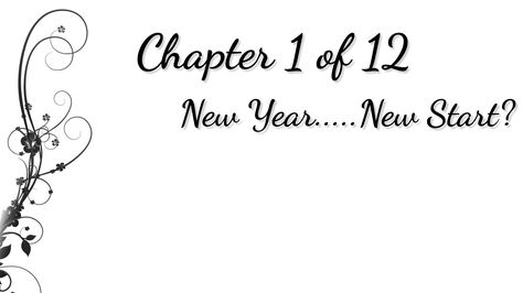 Chapter 1 of 12 April Chapter 4 Of 12, Chapter 4 Of 12, Chapter 3 Of 12, Personality Quotes, Days And Months, Year Quotes, Facebook Covers, Chapter 3, New Years Resolution