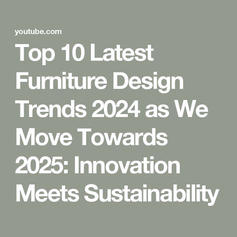 Top 10 Latest Furniture Design Trends 2024 as We Move Towards 2025: Innovation Meets Sustainability 2025 Furniture Trends, 2024 Furniture Trends, Furniture Trends 2024, Sustainable Design Interior, Latest Furniture Designs, Furniture Trends, Trends 2024, Sustainable Design, 00 00