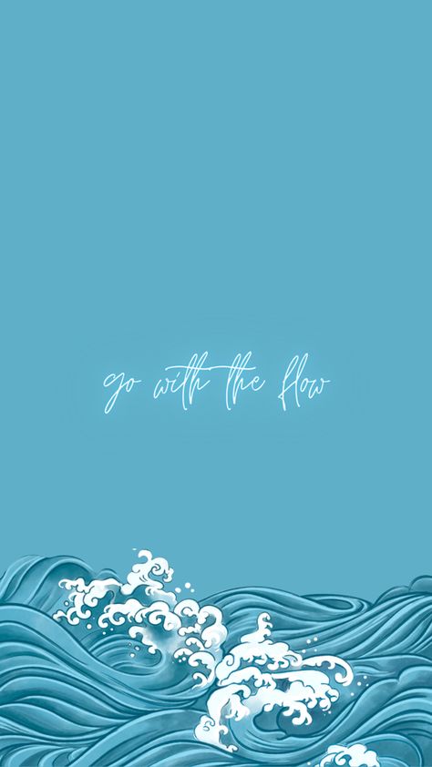 Go with the flow Go With The Flow Aesthetic, Flow Quotes, Go With The Flow, Feeling Blue, Cute Wallpaper Backgrounds, Wallpaper Backgrounds, Cute Wallpapers, Vision Board, Collage