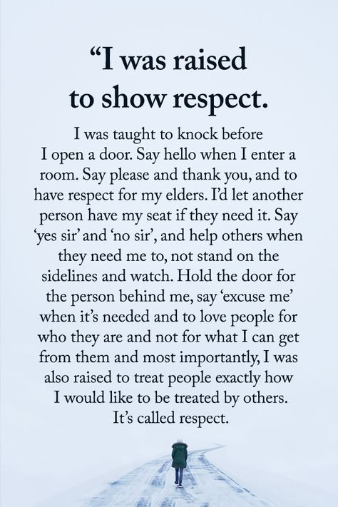 show respect Manners Quotes, Show Respect, Anime Love Quotes, Respect Quotes, Hope Life, Womens Fitness, Say Please, Words Of Hope, Simple Love Quotes