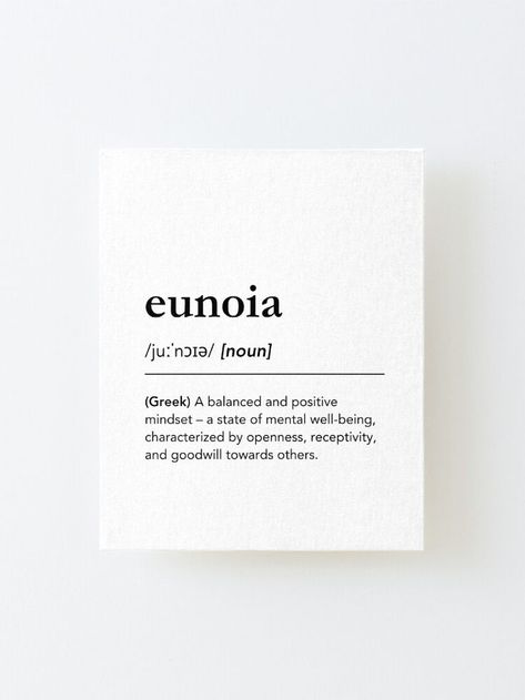 What does Eunoia mean? Beautiful greek term, definition of Eunoia. Find this minimalist dictionary art on T-Shirts, pillows, blankets, coffee mugs, wall art, home decor and much more. Black and white typography, clean and simple design. Greek quotes, greek philosophy, greek home decor, vacation quotes, travel quotes, mindfulness quotes, black and white aesthetic, aesthetic words, beautiful words, dictionary art, #lagunaklein #dictionary #eunoia #greece Greek Home Decor, Greek Home, Quotes Black And White, Quotes Greek, Greek Philosophy, Black And White Typography, Quotes Black, Balanced Mind, Words Beautiful