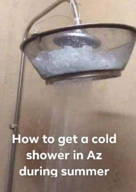 Arizona Humor, Love Chemistry Quotes, Hot Weather Humor, Funny Memes Images, Bff Quotes Funny, Summer Humor, Cold Shower, Best Friends Funny, Girl Bedroom Designs