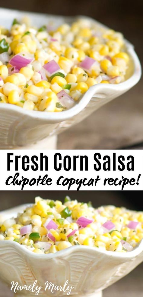 Chipotle Corn Salsa Recipe Copycat, Chipotle Corn Salsa Recipe, Copycat Chipotle Corn, Chipotle Corn Salsa, Sweet Corn Salsa, Chipotle Corn, Fresh Corn Salsa, Chipotle Copycat Recipes, Daniel Diet