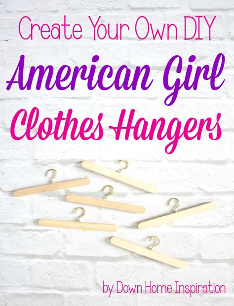 Create Your Own DIY American Girl Clothes Hangers - Down Home Inspiration Doll Clothes Hangers Diy, American Girl Outfits, Doll Clothes Hangers, American Girl Furniture, Accessoires Barbie, American Girl Doll House, American Girl Diy, Куклы American Girl, American Girl Doll Furniture