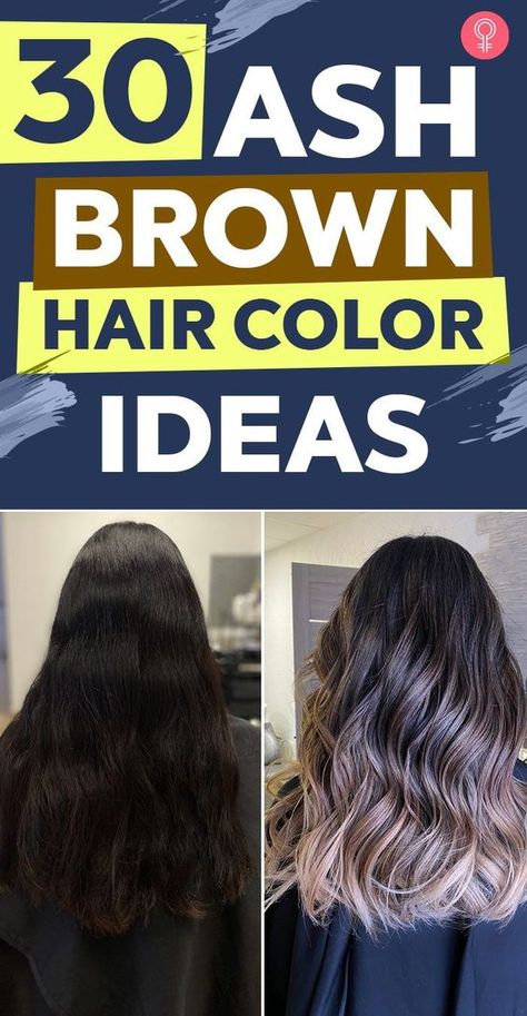 30 Ash Brown Hair Color Ideas: From dusty brown and silver brown to smokey brown – there’s an ash brown tone for all of you! The good news is you can say goodbye to bleaching your hair because you are not going completely blonde. It is a great place to start your transition from brunette to blonde without hair damage. #haircolor #hairstyle #hairstyleideas Changing Hair Color From Dark To Light Ash Brown, Ashy Hair Color Ideas For Brunettes, Light Hair Color Ideas For Brunettes Ash Brown, Transition From Dark Brown To Light Brown Hair, Going From Dark Brown To Light Brown, Ash Brown Hair Without Bleach, Smokey Ash Blonde Hair Balayage, Ashy Toner For Brown Hair, Hair Color Ideas Without Bleach