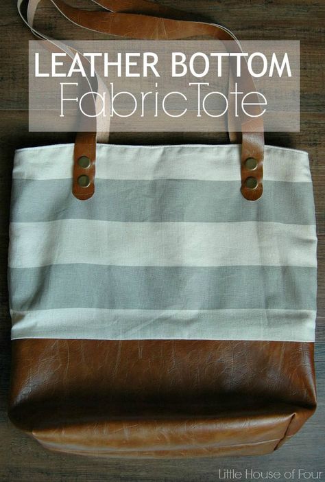 DIY Leather Bottom Fabric Tote - via Little House of Four Diy Leather Tote, Diy Bags Tutorial, Diy Leather Projects, Tote Bag Tutorial, Leather Bag Pattern, Diy Leather Bag, Diy Bags Purses, Diy Handbag, Bag Tutorial