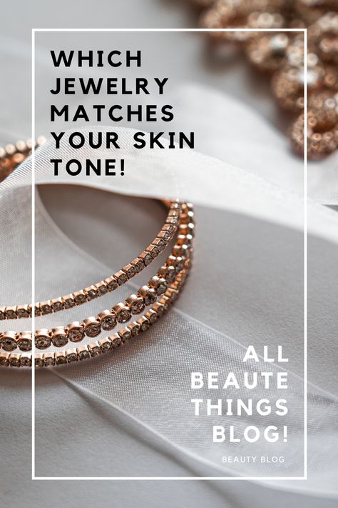 How To See Which Jewelry Looks Best On You! 🦋All Beauté Things, beauty, self-care, fashion, blog! Jewelry Looks, Green Veins, Warm Skin Tone, Tan Skin, Brown Skin, Beauty Blog, Skin Tone, Brown Hair, Skin Tones