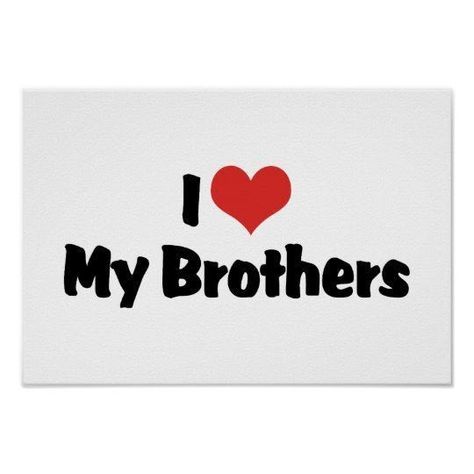 I Love My Brother Quotes, Brother Prayers, My Brother Quotes, Love My Brother Quotes, Sis Quotes, Bro And Sis Quotes, I Love You Brother, Happy Brothers Day, Love My Brother