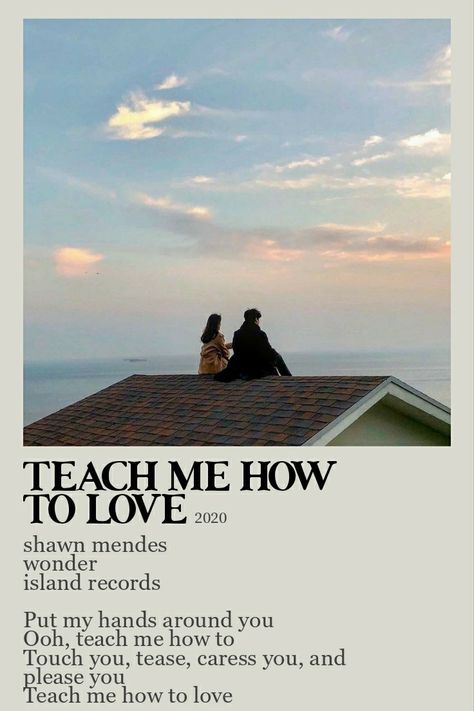 Teach Me How To Love, Shawn Mendes Lyrics Aesthetic, Shawn Mendes Wonder Aesthetic, Shawn Mendes Quotes Lyrics, Lyrics Poster Aesthetic, Aesthetic Shawn Mendes, Shawn Mendes Aesthetic, Shawn Mendes Songs, Shawn Mendes Lyrics