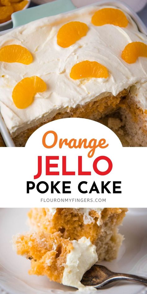 top: orange Jello poke cake topped with a white frosting and mandarin oranges; bottom: sliced square of Mandarin orange Jello poke cake with white frosting on a small white saucer Orange Jello Poke Cake, Orange Jello Cake, Orange Dreamsicle Jello, Creamsicle Poke Cake, Jello Poke Cake Recipe, Jello Poke Cake, Poke Cake Jello, Yellow Cake Mix Recipes, Creamsicle Cake