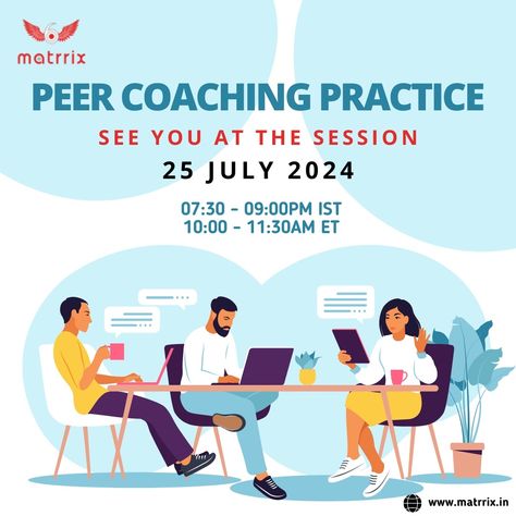 Dear Coaches, ✨ Join Matrrix's Peer Coaching Practice! ✨ 📅 Date: July 25 🕢 Time: 07:30 - 09:00 PM IST / 10:00 - 11:30 AM ET 📍 Location: Online Elevate your professional development with our peer-to-peer coaching session, offering transformative techniques and valuable networking opportunities. 👉 Key Benefits: ▪️Enhance Your Skills: Learn effective coaching practices. ▪️Network with Peers: Connect with a diverse community of professionals. ▪️Foster Growth: Embrace new perspectives and cont... Peer Coaching, Coaching Session, Coaching Skills, Continuous Improvement, Executive Coaching, Active Listening, Leadership Coaching, Professional Growth, July 25