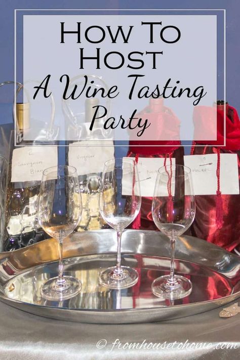 Diy Wine Tasting Party, Blind Wine Tasting Party, Wine Pairing Party, Blind Wine Tasting, Wine Variety, House To Home, Wine And Cheese Party, Wine Expert, Wine Tasting Party