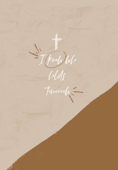 Jesus Hold My Hand, I Know Who Holds Tomorrow, Bible Verse Background, Jesus Said, Verses Wallpaper, In Christ Alone, Favorite Sayings, Praise Songs, Words Of Comfort