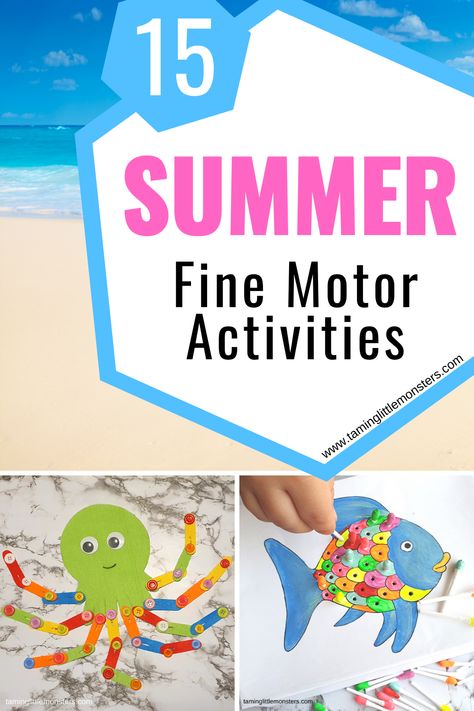 Want to work on fine motor skills over the summer break? Here are 15 summer fine motor activities for kids. Play ideas for toddlers, preschool and kindergartners that are fun, easy and educational. #summer #finemotor #toddlers #preschool #kindergartner Summer Fine Motor Activities, Activities For Summer, Fine Motor Activities For Kids, Preschool Fine Motor, Summer Preschool, School Writing, Fine Motor Skills Activities, Motor Skills Activities, Summer Learning