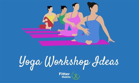 Health And Wellness Workshop Ideas, Yoga Workshop Ideas, Yoga Event Ideas, Workshops Ideas, Corporate Yoga, Yoga Education, Yoga Ideas, Yoga Inversions, Family Yoga