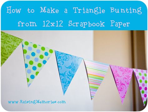 How to make a triangle banner with 12x12 Scrapbook Paper at www.RaisingMemories.com Diy Triangle Banner, Diy Paper Garland, Paper Triangle, Bunting Tutorial, Triangle Bunting, Triangle Banner, Paper Bunting, Calendar Craft, Diy Banner