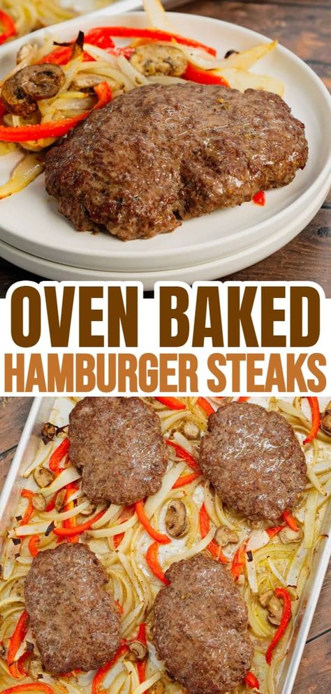 Hamburger Patties Over Onions, Hamburger Steak Oven Easy, Hamburger Steak In The Oven, Easy Hamburger Steak In Oven, Bake Hamburgers In The Oven, Oven Ground Beef Recipes, Hamburger Dinners Ground Beef, What To Do With Hamburger Patties, Hamburger Steak Recipes In Oven