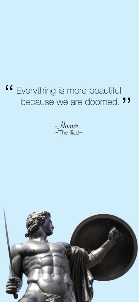 Mythology Iphone Wallpaper, Motivational Wallpaper Greek God, Greek God Motivation, Homer Iliad Quotes, Homer Iliad Aesthetic, Greek Quotes Wallpaper, Achilles Tattoo Greek Mythology, Homer Quotes Greek, Greek Iphone Wallpaper