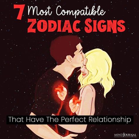 7 Most Compatible Zodiac Signs That Have The Perfect Relationships | occidental astrological sign, interpersonal relationship, fairy tale | All of us want to find someone with whom we can start our fairytale. But the more we learn and understand about love and relationships, our idea about... | By The Minds Journal | Facebook Most Compatible Zodiac Signs, Horoscope Signs Compatibility, Astrology Signs Scorpio, Horoscope Signs Dates, Astrology Signs Aries, Zodiac Signs Relationships, Difficult Relationship, Compatible Zodiac Signs, Virgo Horoscope