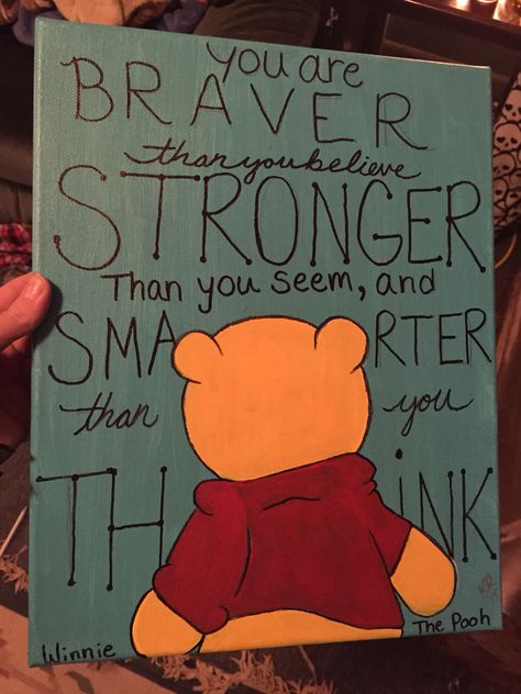 Winnie the pooh and quote canvas painting commission. painted by me, inspired by another artists work. Painting Canvas Ideas, Disney Canvas Paintings, Canvas Painting Quotes, Disney Canvas Art, Disney Canvas, Bear Quote, Disney Paintings, Canvas Art Quotes, Quote Canvas