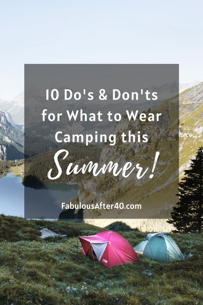 With social distancing rules in place this summer, but everyone wanting to get away, camping suddenly seems like a good idea!  If you haven’t been a big camper up until now and you’re wondering what to pack, here are, some do’s and don’ts for what to wear camping this summer.  #FabulousAfter40 #womensfashion #over40 #summeroutfits #campingoutfit #outdoorclothing What To Wear Camping, Camping Outfits For Women Summer, Comfortable Casual Outfits, 60 Year Old Woman, Summer Hike, Summer Hiking Outfit, Chic Summer Outfits, Cool Summer Outfits, Do's And Don'ts