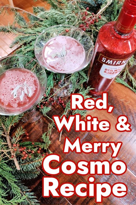 Red White And Merry Cocktails Smirnoff, Smirnoff Red White And Merry Cocktails, Red White And Merry Cocktails, Smirnoff Red White And Merry, Smirnoff Red White And Berry Recipes, Smirnoff Drinks, Smirnoff Red, Cosmo Recipe, Autumn Food